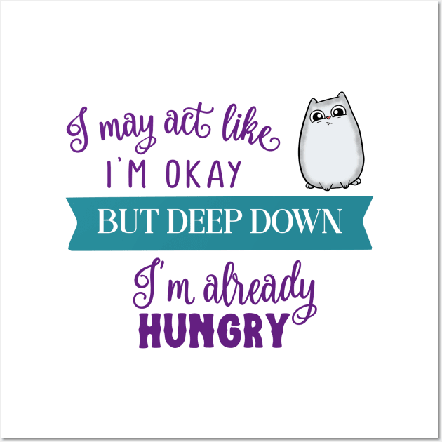 Already Hungry Cute Cat Wall Art by Wanderer Bat